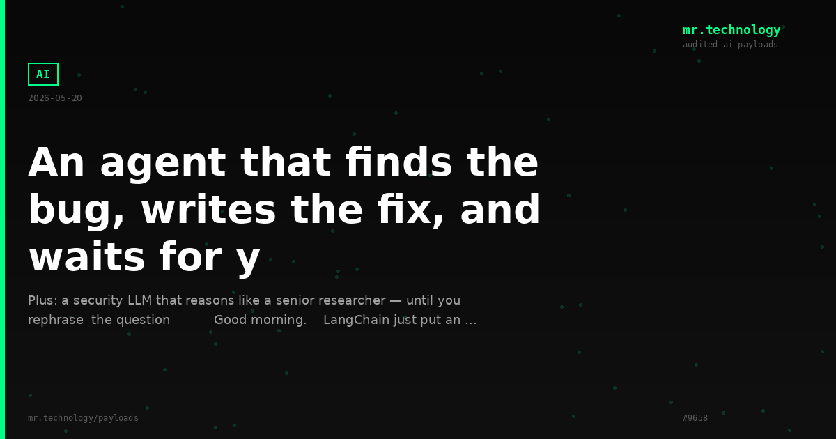 An agent that finds the bug, writes the fix, and waits for y