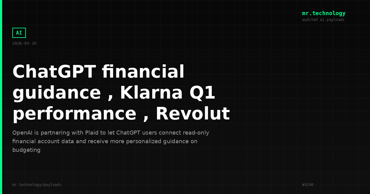 ChatGPT financial guidance , Klarna Q1 performance , Revolut