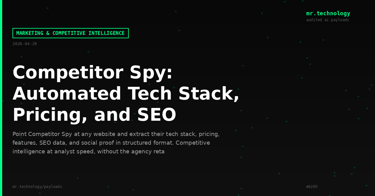 Competitor Spy: Automated Tech Stack, Pricing, and SEO Intelligence