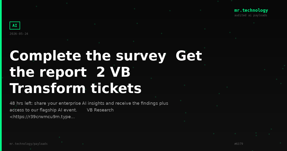 Complete the survey Get the report 2 VB Transform tickets