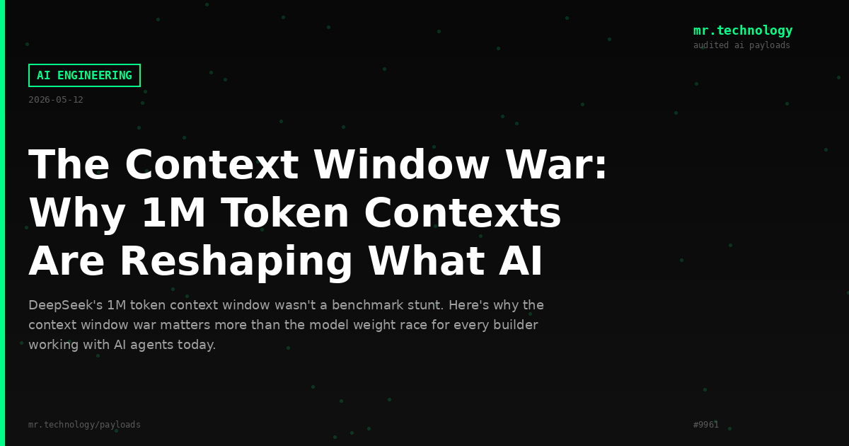 The Context Window War: Why 1M Token Contexts Are Reshaping What AI Agents Can Actually Do