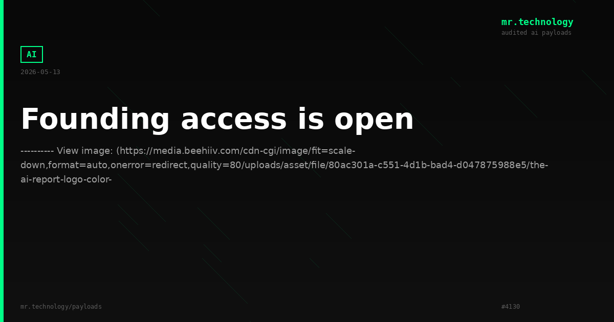 Founding access is open
