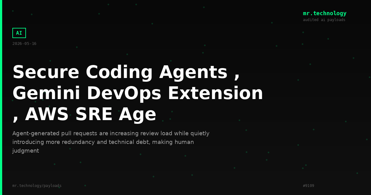 Secure Coding Agents , Gemini DevOps Extension , AWS SRE Age